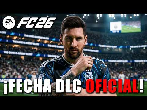 ¡TE LO DIJE! ¡DLC GRATIS DEL MUNDIAL PARA FC 26 TIENE FECHA CONFIRMADA!